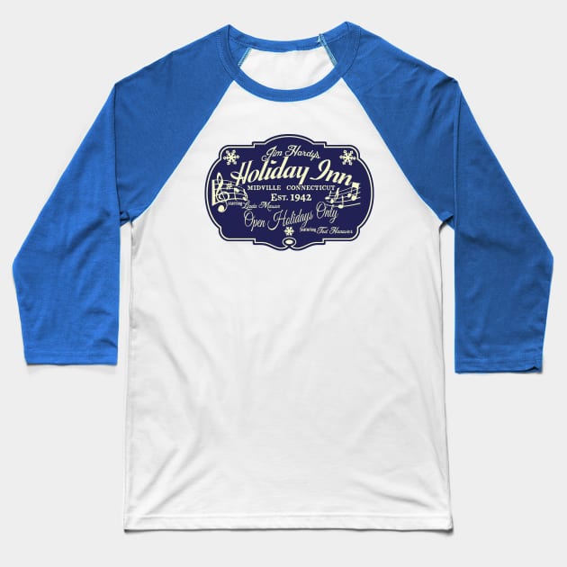 Holiday Inn (2020 variant) Baseball T-Shirt by RangerRob